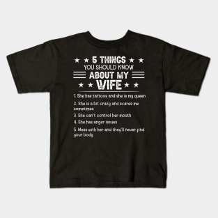 5 Things You Should Know About My Wife Has Tattoos Kids T-Shirt